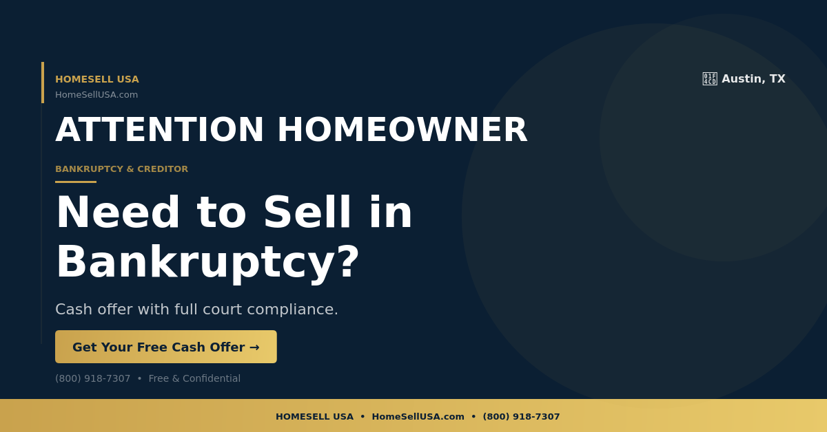 Need to Sell in Bankruptcy? - Austin, TX - HOMESELL USA