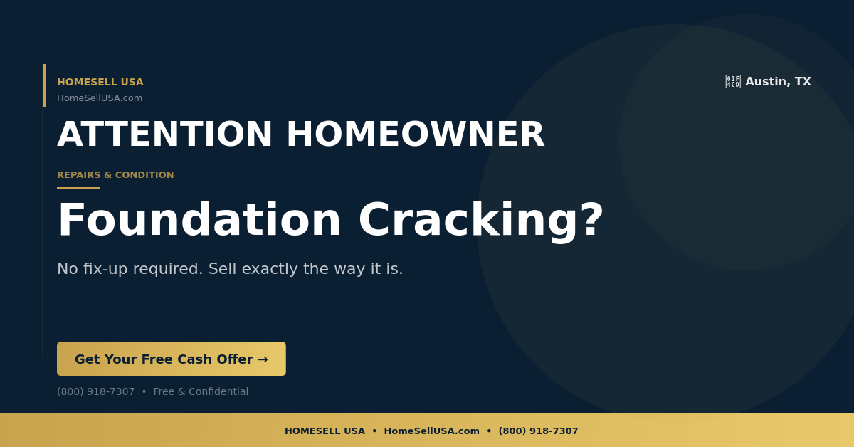 Foundation Cracking? - Austin, TX - HOMESELL USA