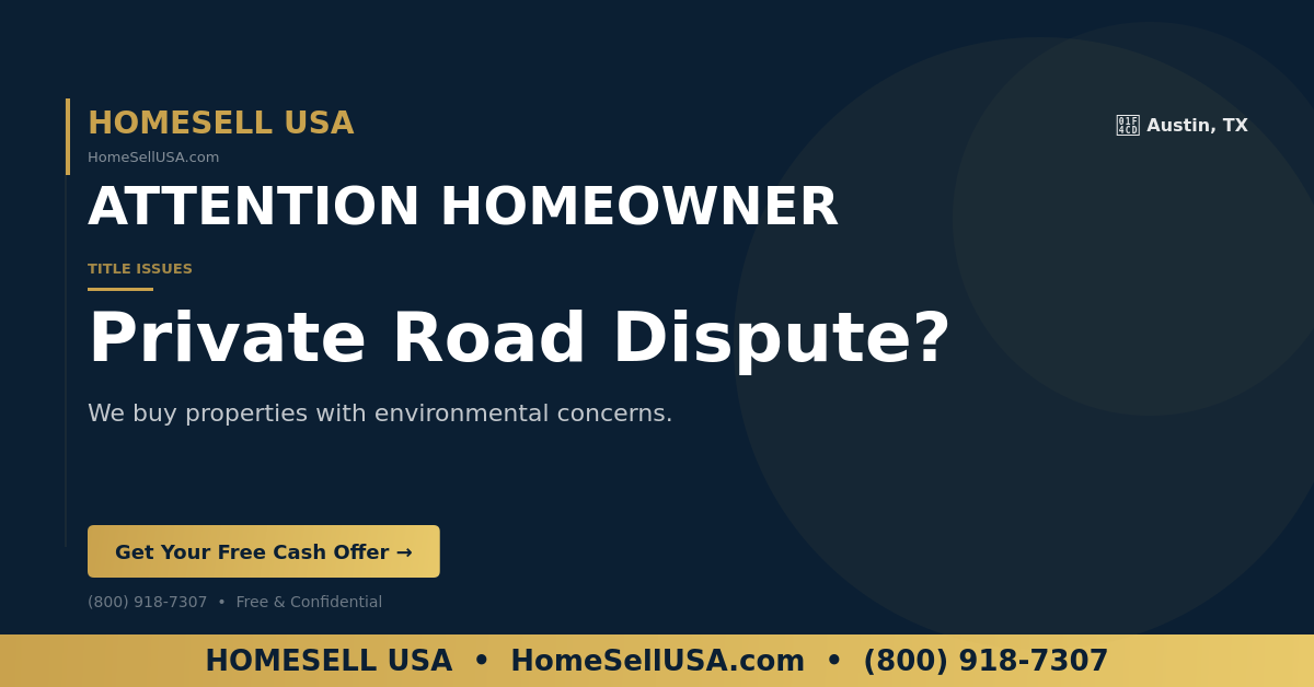 Private Road Dispute? - Austin, TX - HOMESELL USA