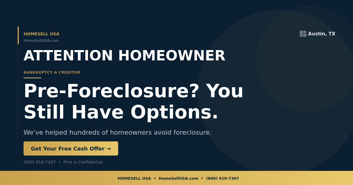 Pre-Foreclosure? You Still Have Options. - Austin, TX - HOMESELL USA