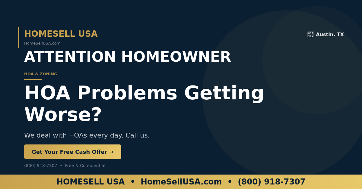HOA Problems Getting Worse? - Austin, TX - HOMESELL USA