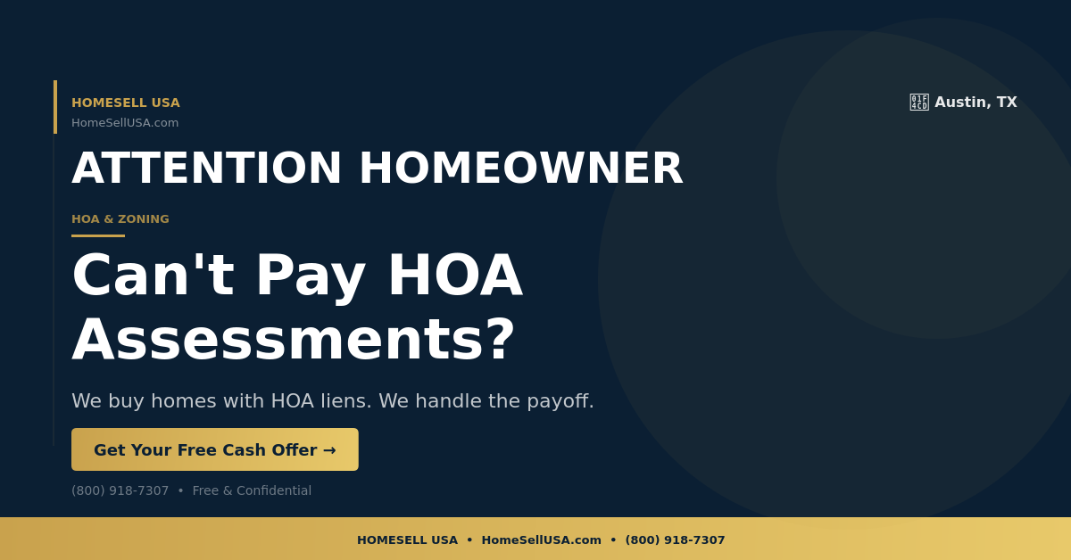 Can't Pay HOA Assessments? - Austin, TX - HOMESELL USA