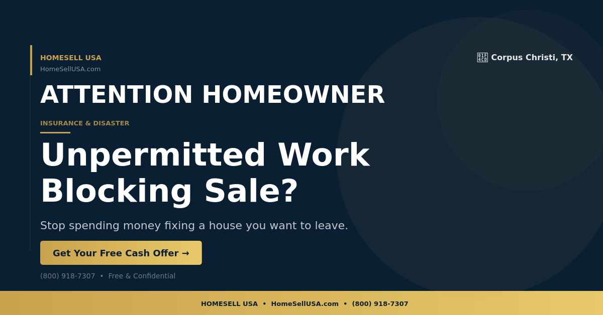 Unpermitted Work Blocking Sale? - Corpus Christi, TX - HOMESELL USA