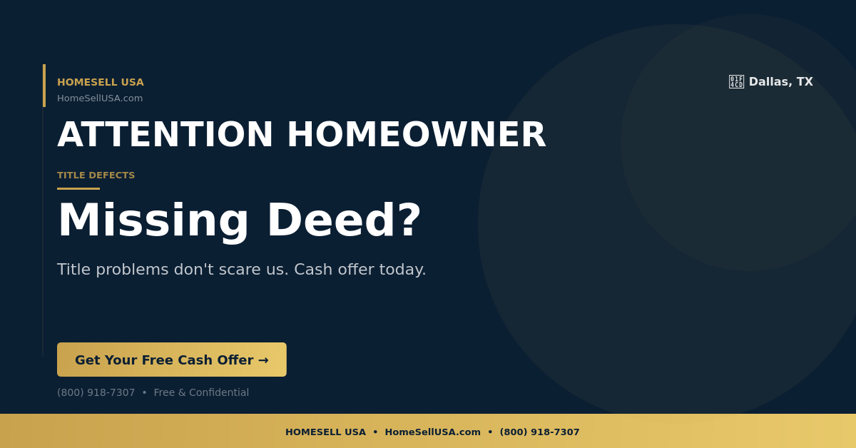 Missing Deed? - Dallas, TX - HOMESELL USA