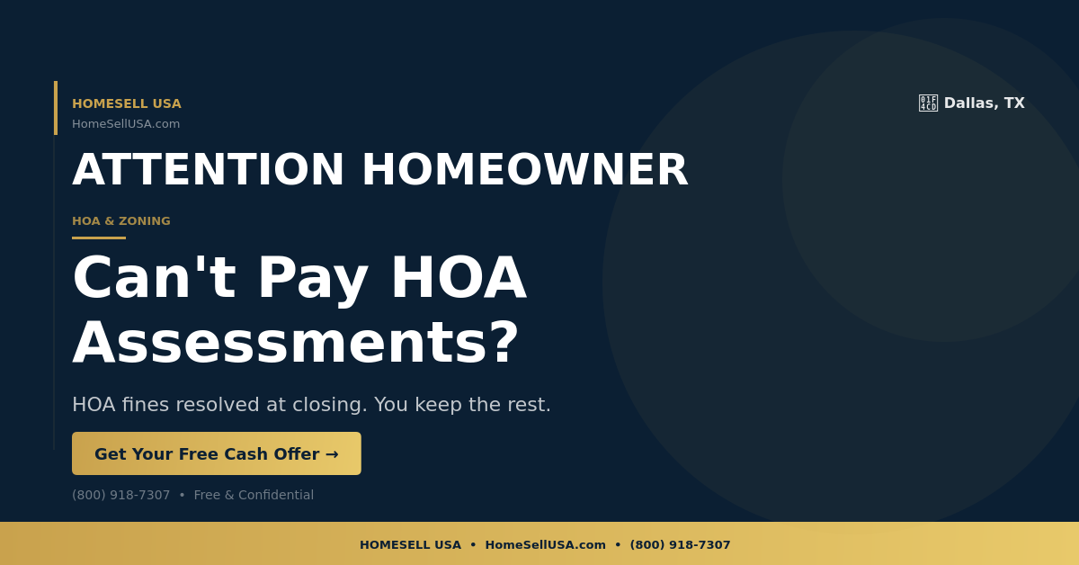 Can't Pay HOA Assessments? - Dallas, TX - HOMESELL USA