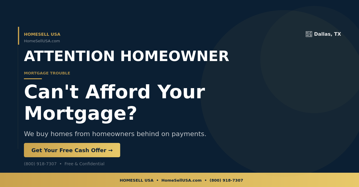 Can't Afford Your Mortgage? - Dallas, TX - HOMESELL USA