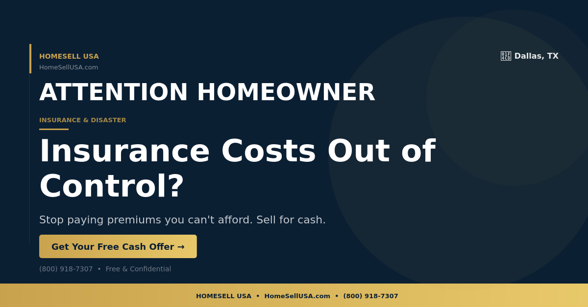 Insurance Costs Out of Control? - Dallas, TX - HOMESELL USA