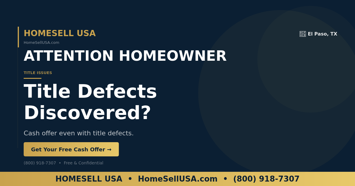 Title Defects Discovered? - El Paso, TX - HOMESELL USA