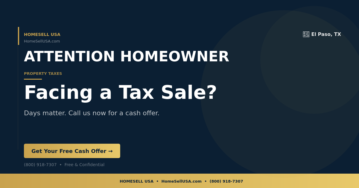 Facing a Tax Sale? - El Paso, TX - HOMESELL USA