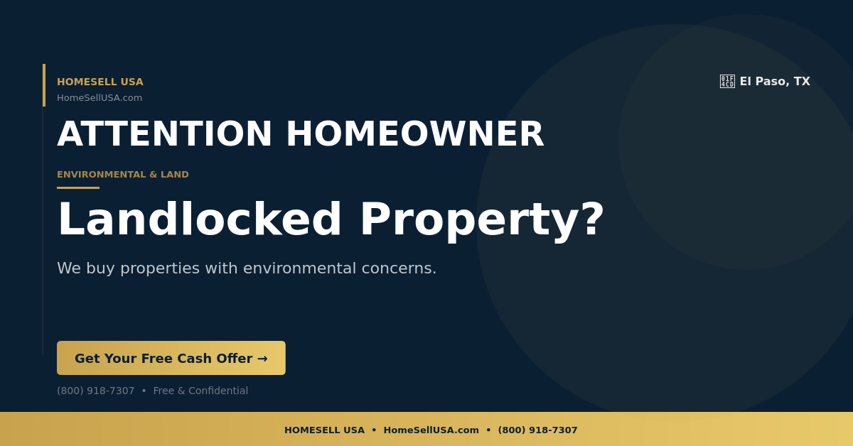 Landlocked Property? - El Paso, TX - HOMESELL USA