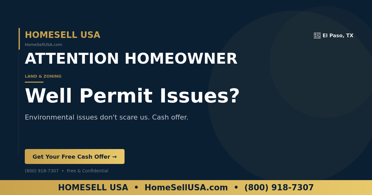 Well Permit Issues? - El Paso, TX - HOMESELL USA