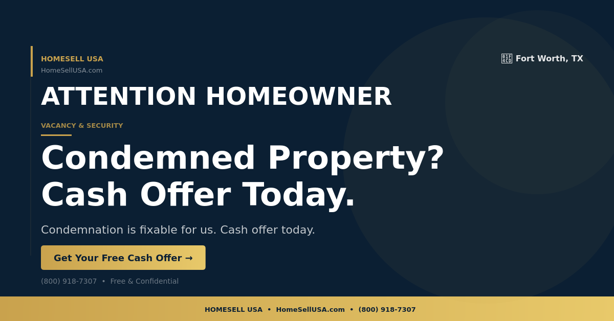 Condemned Property? Cash Offer Today. - Fort Worth, TX - HOMESELL USA