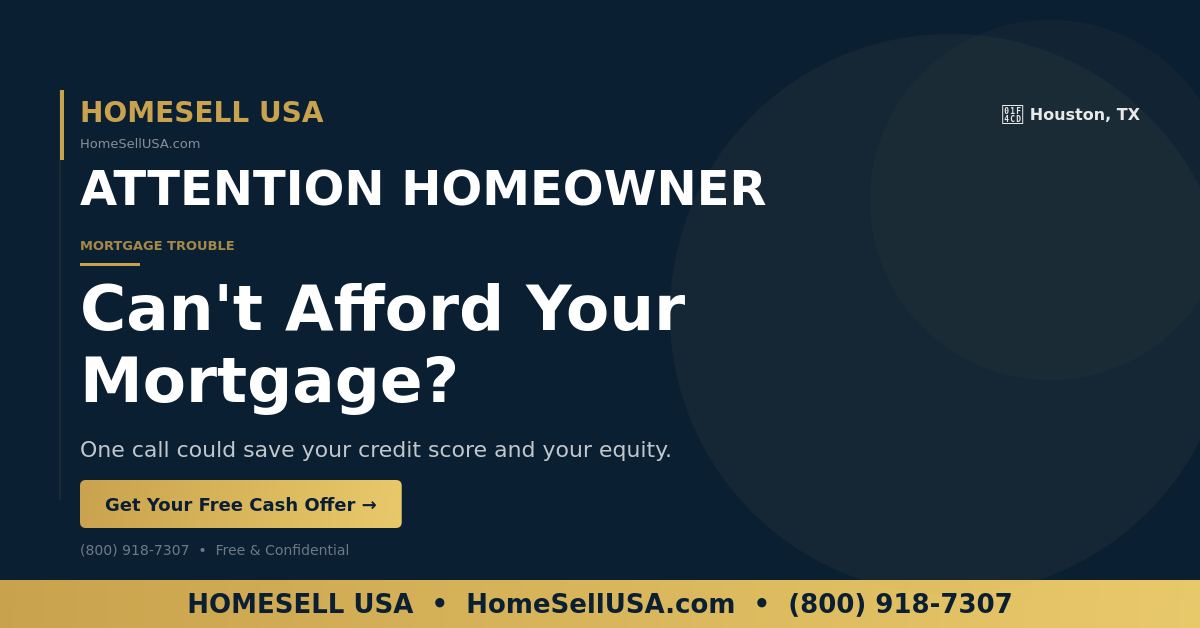 Can't Afford Your Mortgage? - Houston, TX - HOMESELL USA