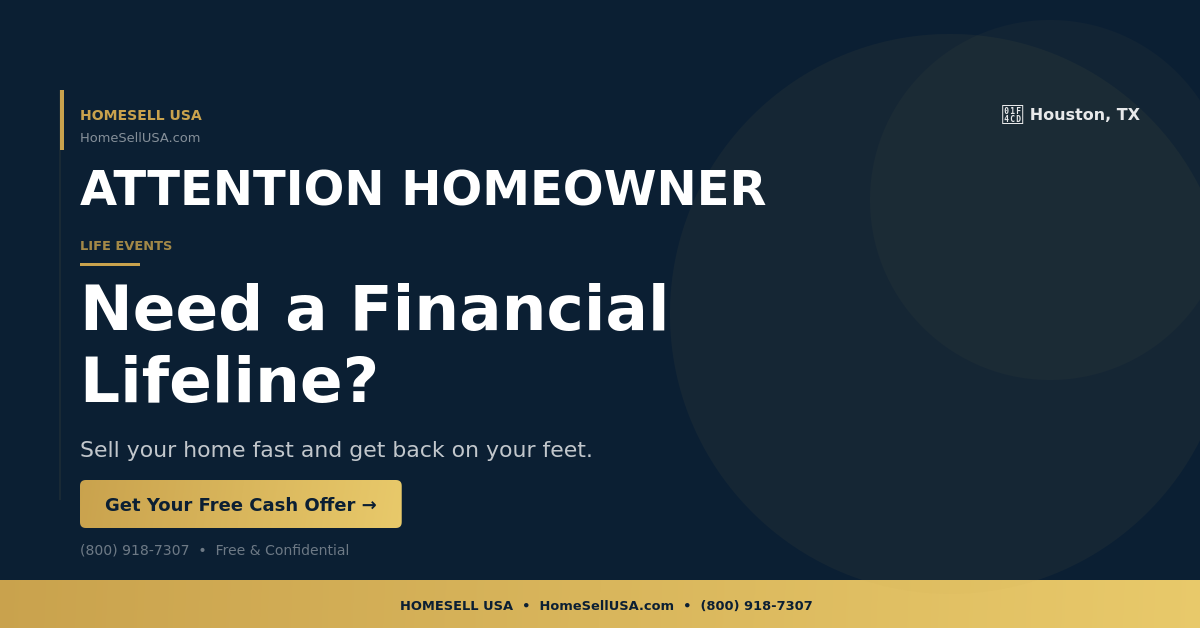 Need a Financial Lifeline? - Houston, TX - HOMESELL USA