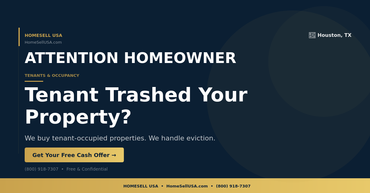 Tenant Trashed Your Property? - Houston, TX - HOMESELL USA