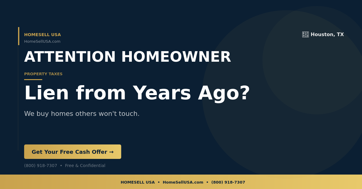 Lien from Years Ago? - Houston, TX - HOMESELL USA