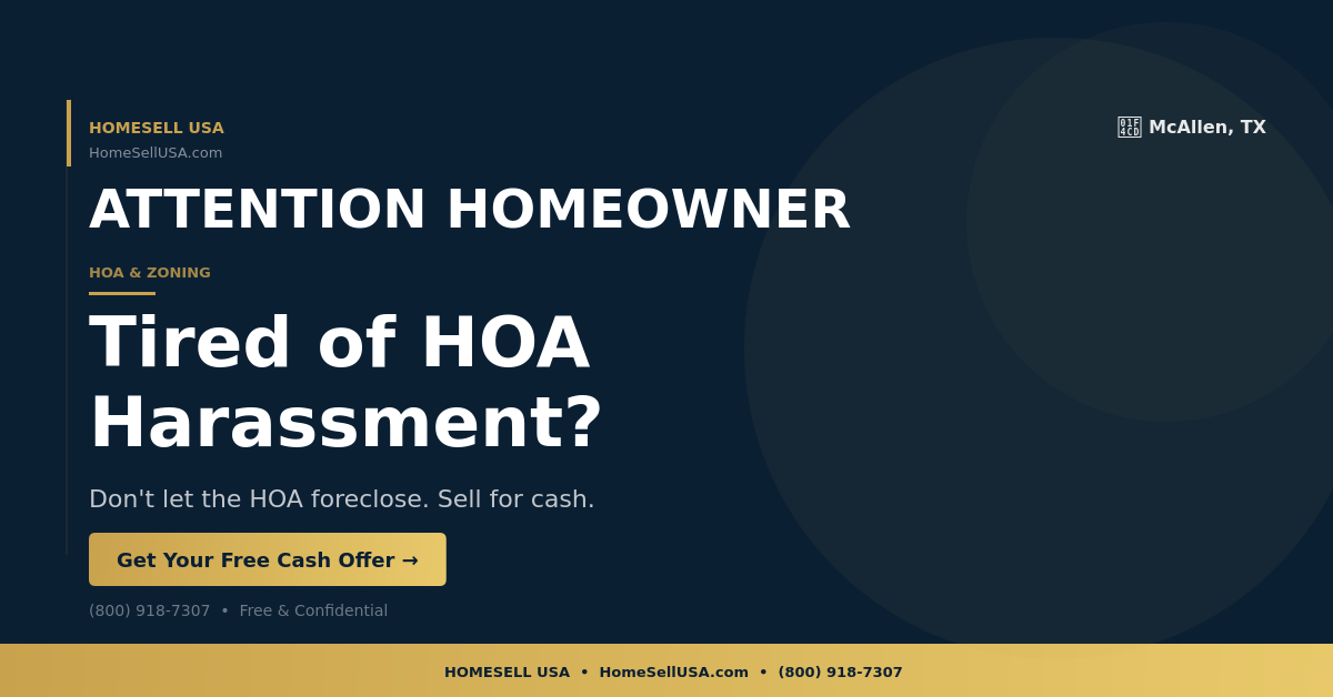 Tired of HOA Harassment? - McAllen, TX - HOMESELL USA