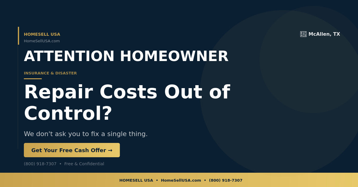 Repair Costs Out of Control? - McAllen, TX - HOMESELL USA
