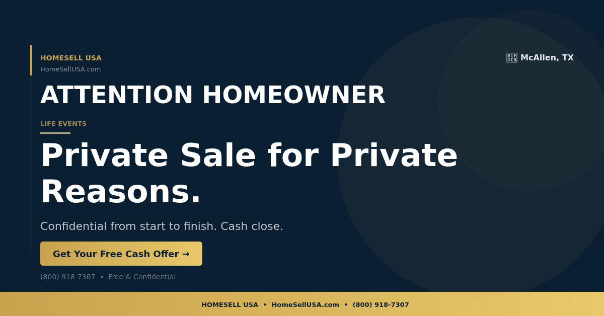Private Sale for Private Reasons. - McAllen, TX - HOMESELL USA