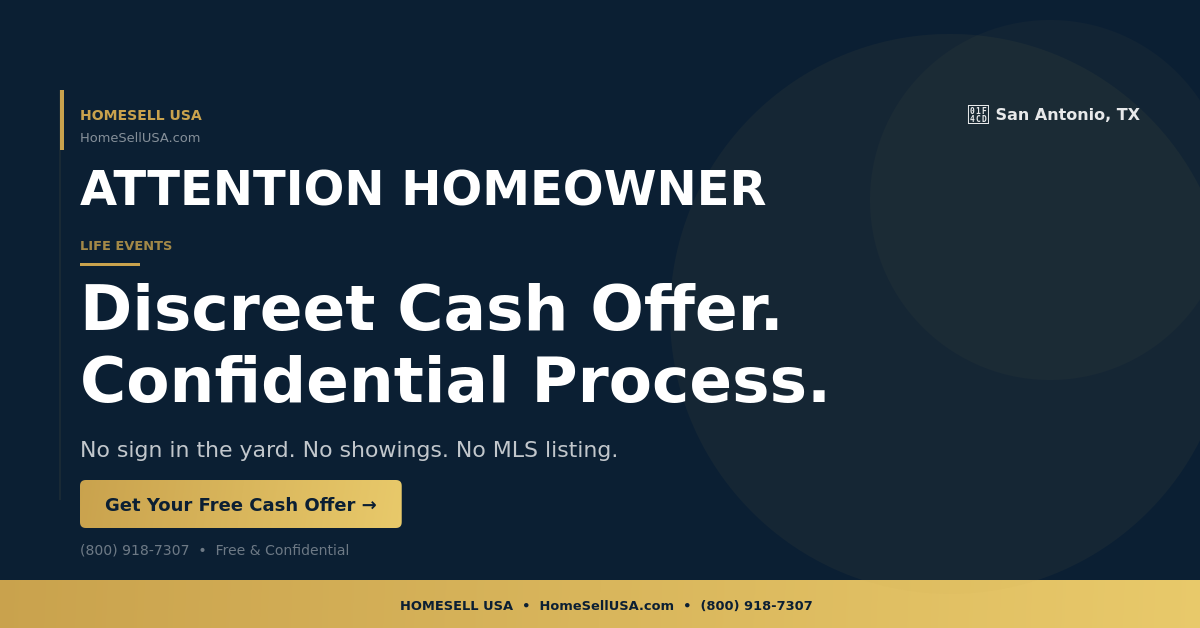 Discreet Cash Offer. Confidential Process. - San Antonio, TX - HOMESELL USA