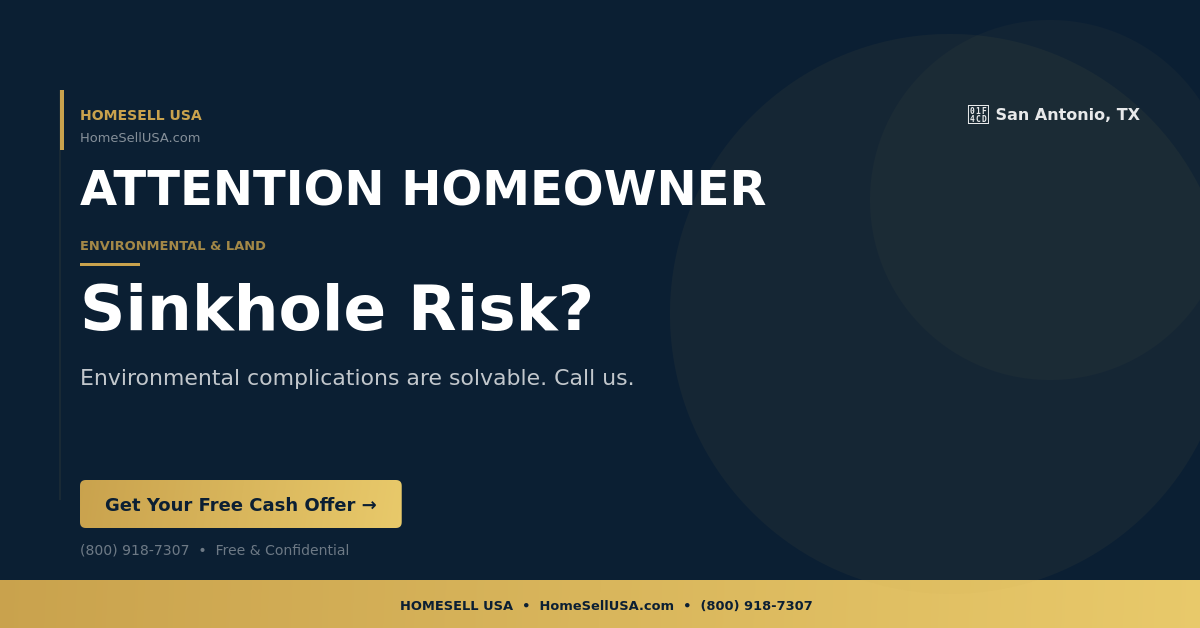 Sinkhole Risk? - San Antonio, TX - HOMESELL USA