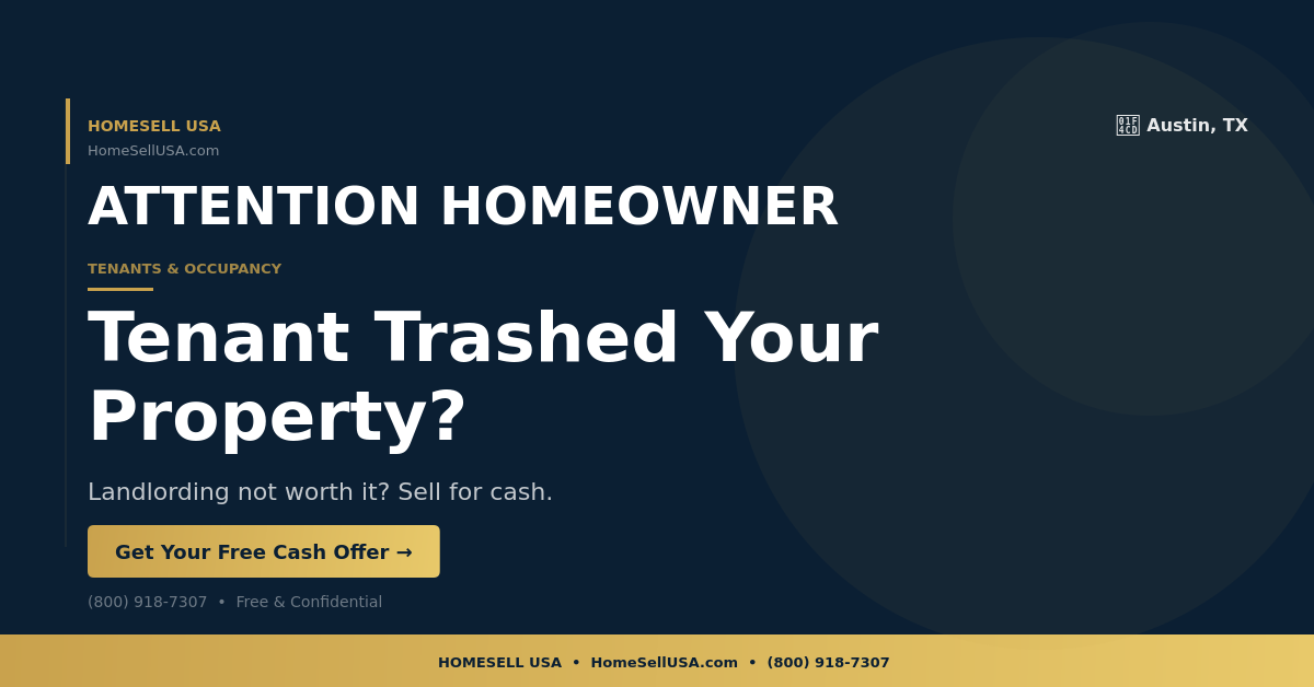 Tenant Trashed Your Property? - Austin, TX - HOMESELL USA