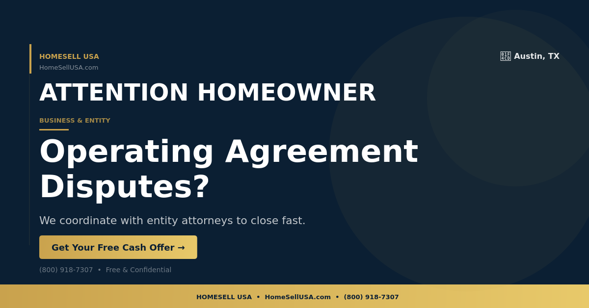Operating Agreement Disputes? - Austin, TX - HOMESELL USA