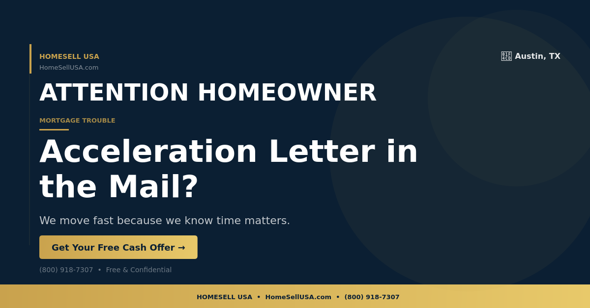 Acceleration Letter in the Mail? - Austin, TX - HOMESELL USA
