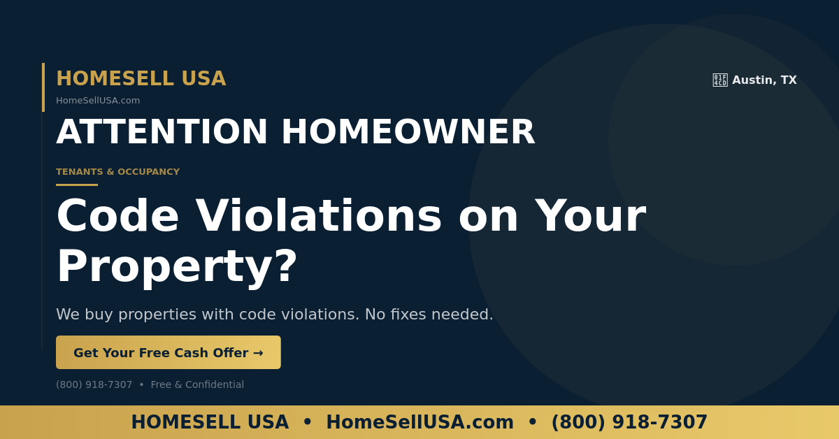 Code Violations on Your Property? - Austin, TX - HOMESELL USA