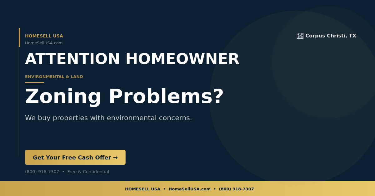 Zoning Problems? - Corpus Christi, TX - HOMESELL USA