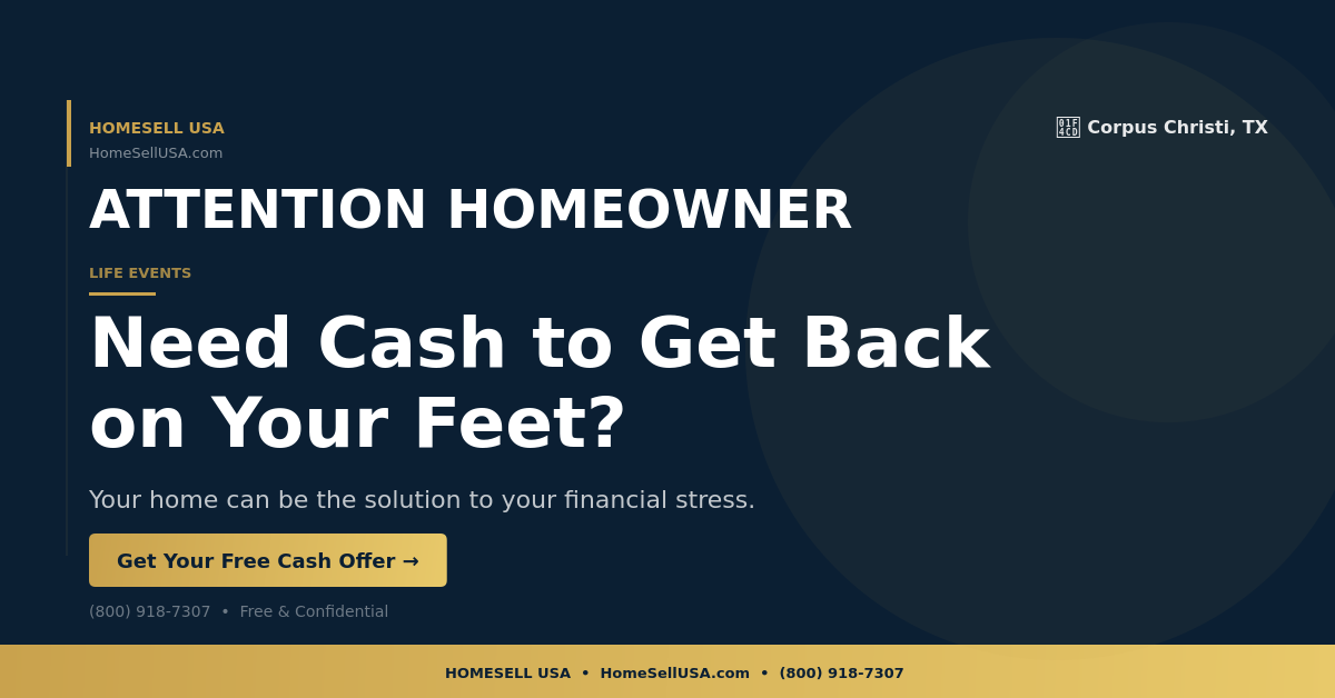 Need Cash to Get Back on Your Feet? - Corpus Christi, TX - HOMESELL USA