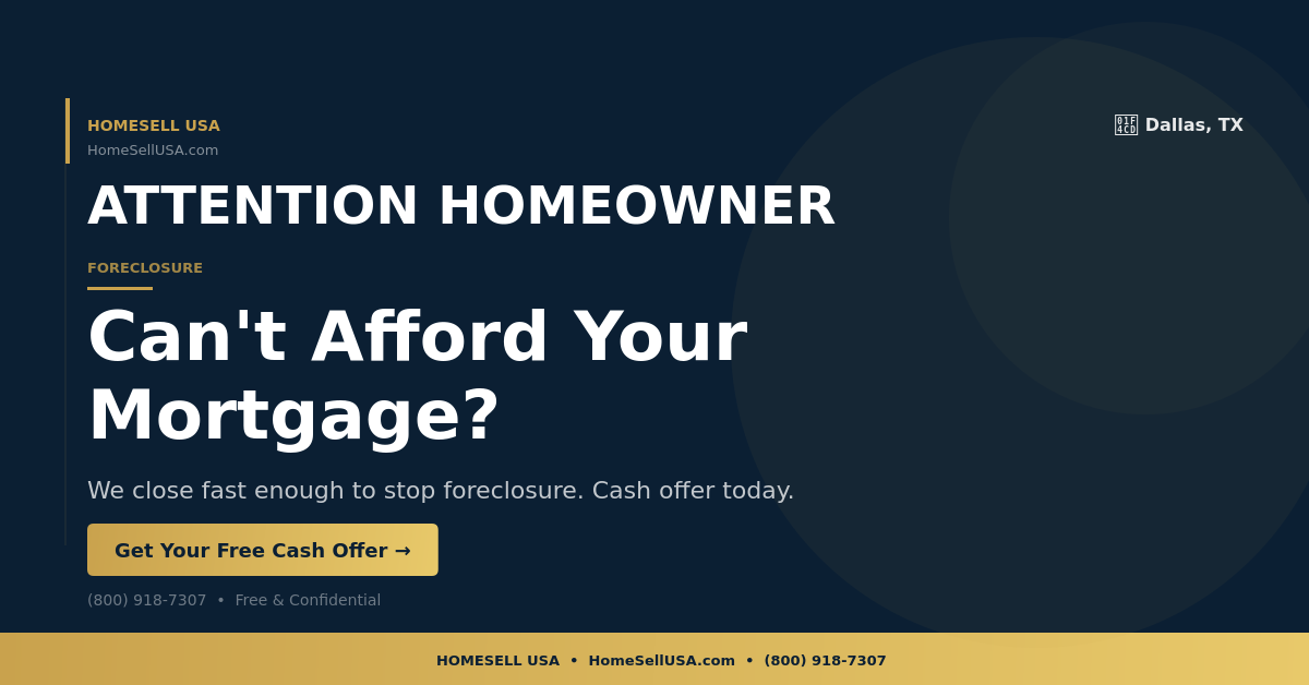 Can't Afford Your Mortgage? - Dallas, TX - HOMESELL USA