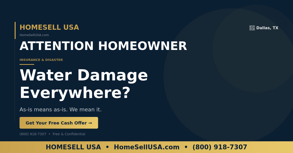 Water Damage Everywhere? - Dallas, TX - HOMESELL USA