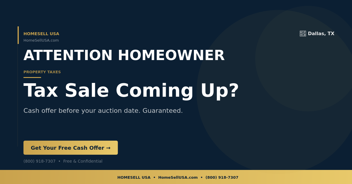 Tax Sale Coming Up? - Dallas, TX - HOMESELL USA