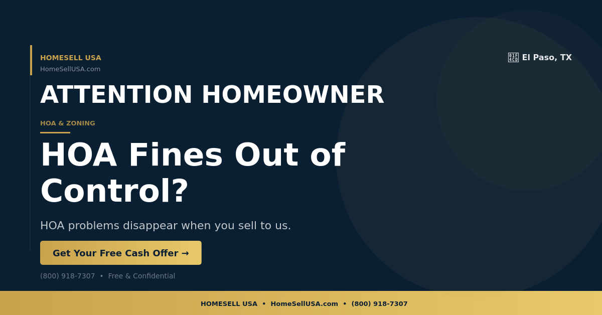 HOA Fines Out of Control? - El Paso, TX - HOMESELL USA