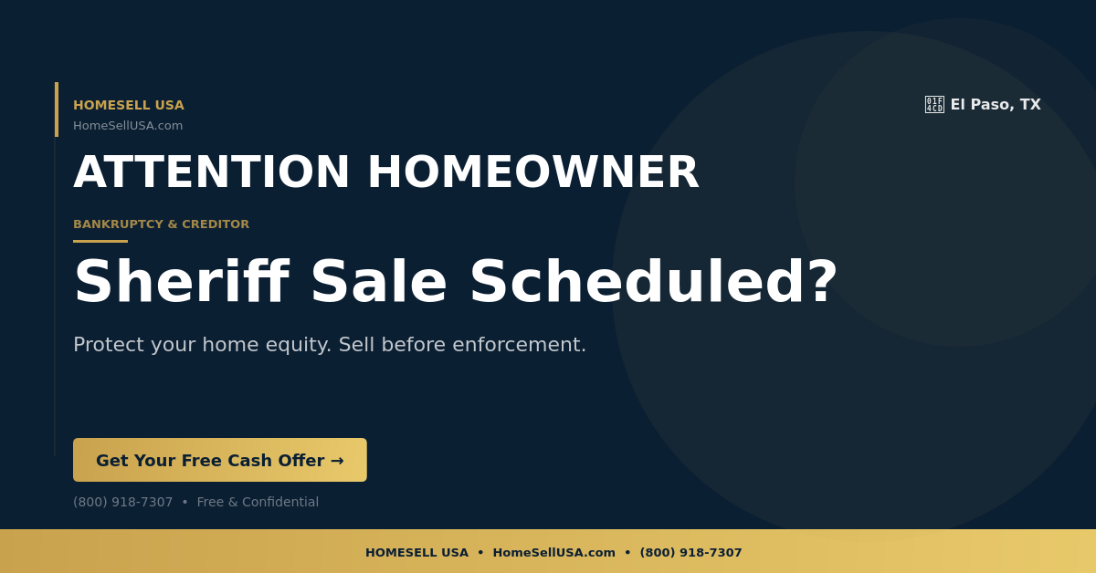Sheriff Sale Scheduled? - El Paso, TX - HOMESELL USA