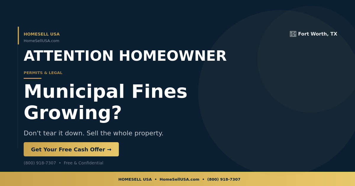 Municipal Fines Growing? - Fort Worth, TX - HOMESELL USA