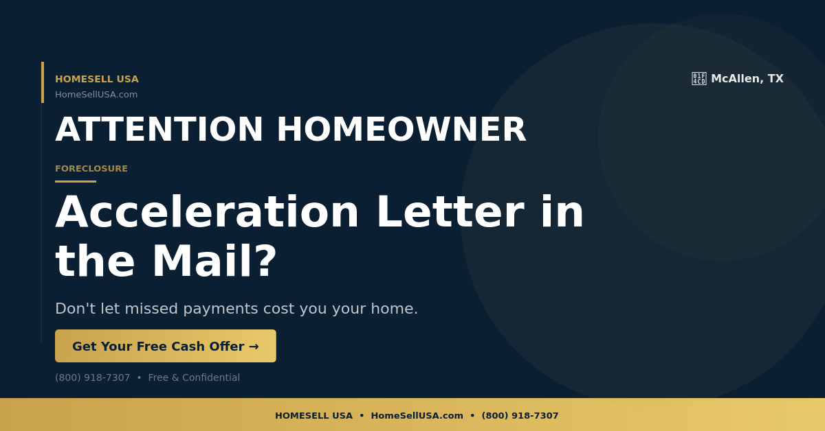 Acceleration Letter in the Mail? - McAllen, TX - HOMESELL USA