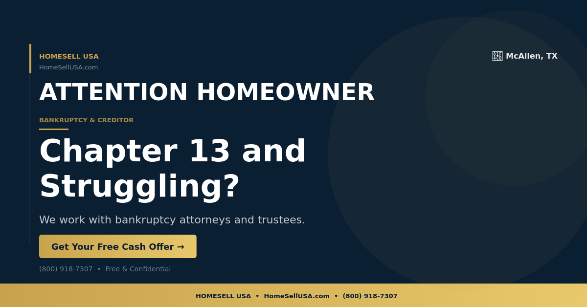 Chapter 13 and Struggling? - McAllen, TX - HOMESELL USA