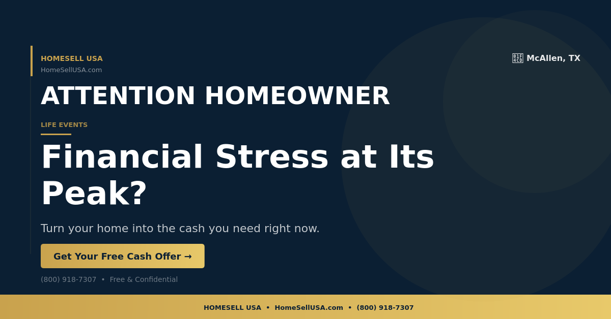 Financial Stress at Its Peak? - McAllen, TX - HOMESELL USA