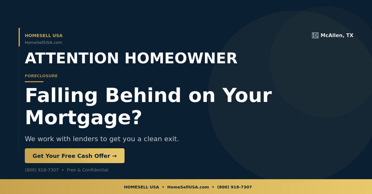 Falling Behind on Your Mortgage? - McAllen, TX - HOMESELL USA