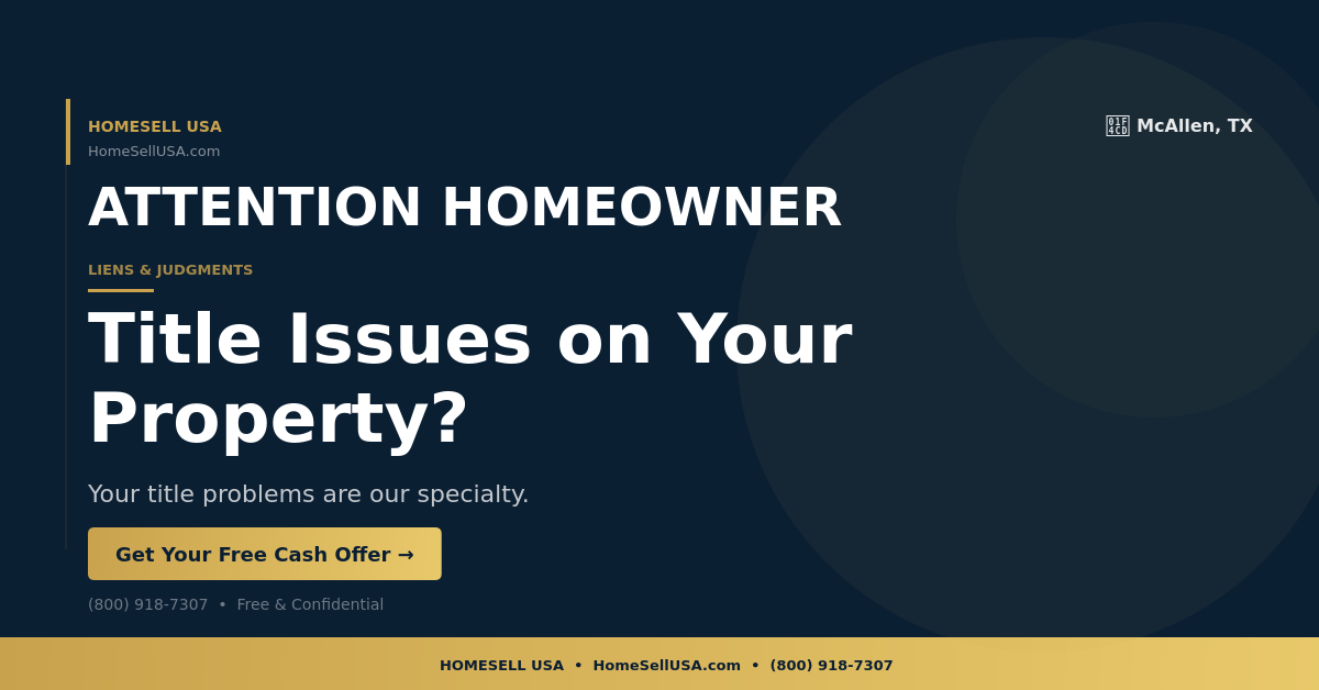 Title Issues on Your Property? - McAllen, TX - HOMESELL USA