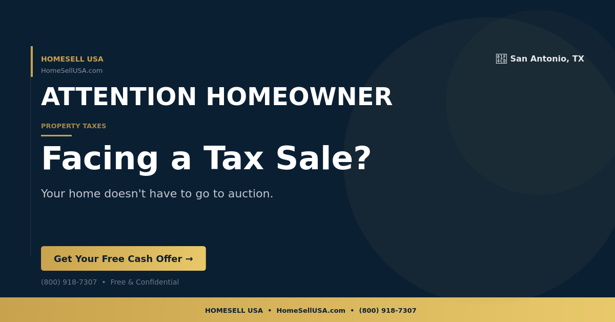 Facing a Tax Sale? - San Antonio, TX - HOMESELL USA