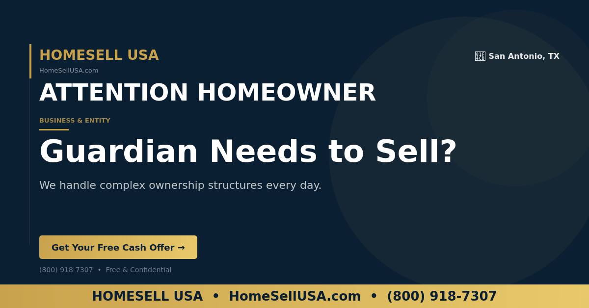 Guardian Needs to Sell? - San Antonio, TX - HOMESELL USA