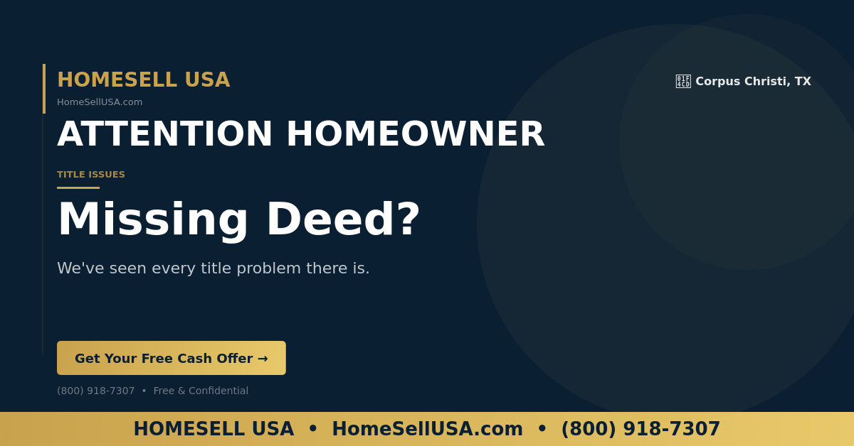 Missing Deed? - Corpus Christi, TX - HOMESELL USA