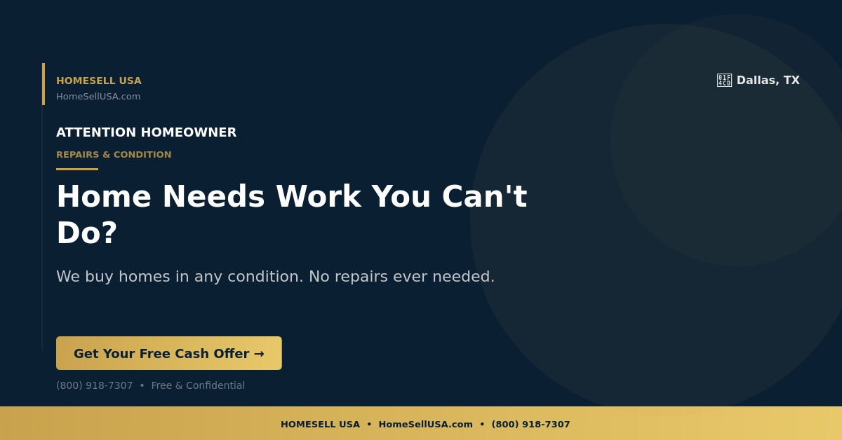 Home Needs Work You Can't Do? - Dallas, TX - HOMESELL USA