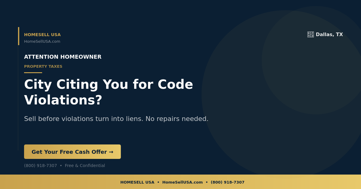 City Citing You for Code Violations? - Dallas, TX - HOMESELL USA