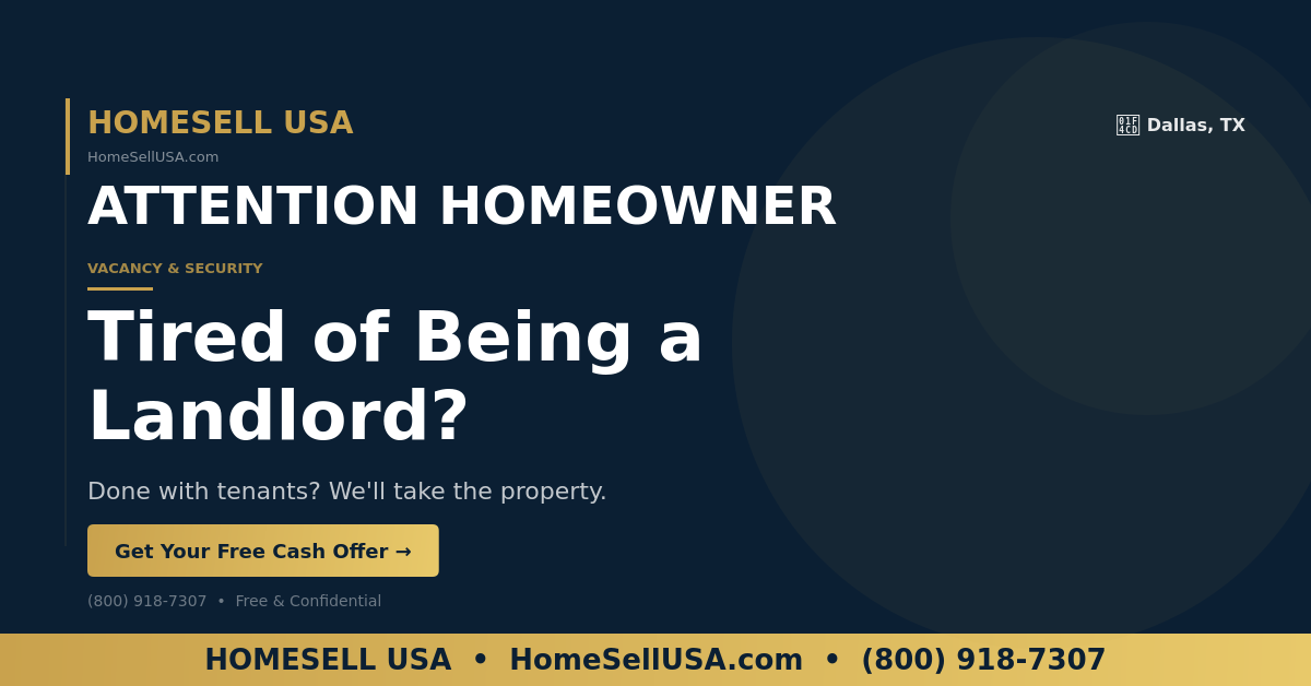 Tired of Being a Landlord? - Dallas, TX - HOMESELL USA