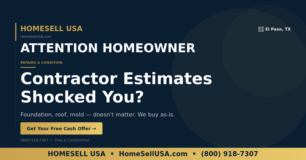 Contractor Estimates Shocked You? - El Paso, TX - HOMESELL USA