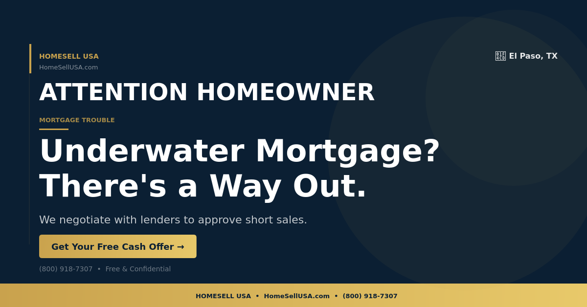 Underwater Mortgage? There's a Way Out. - El Paso, TX - HOMESELL USA